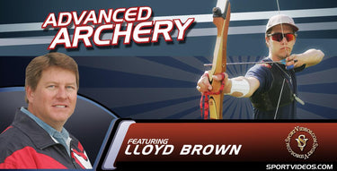 Advanced Archery featuring Coach Lloyd Brown